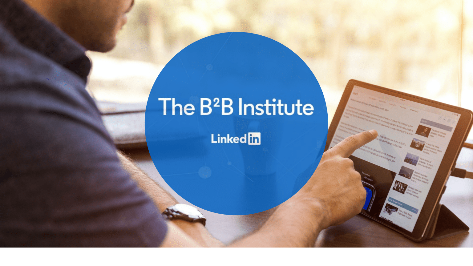 Notoriété : Les Trois Conseils Du LinkedIn B2B Institute