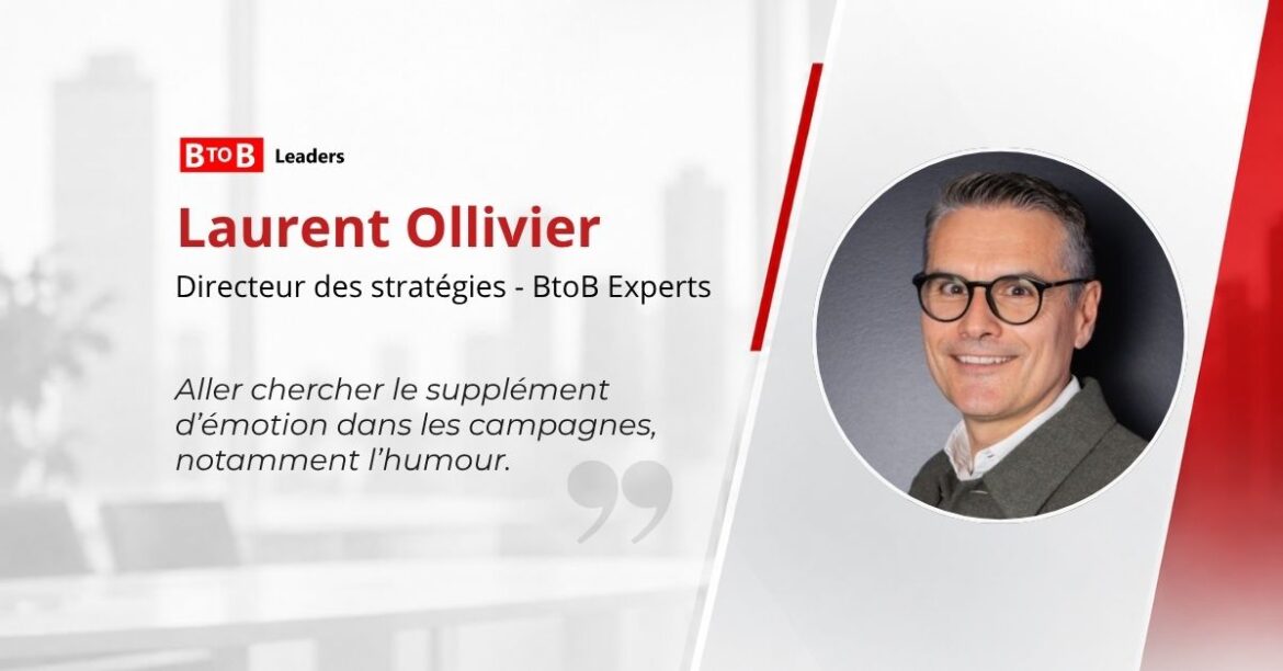 Laurent Ollivier - BtoB Experts - Interview